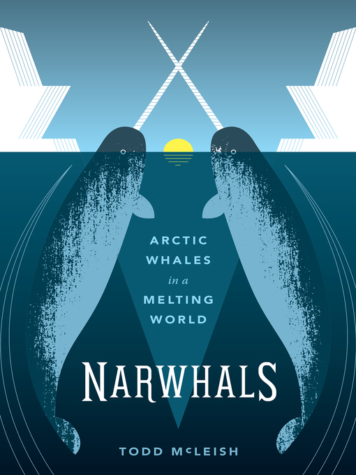 Title details for Narwhals by Todd McLeish - Available